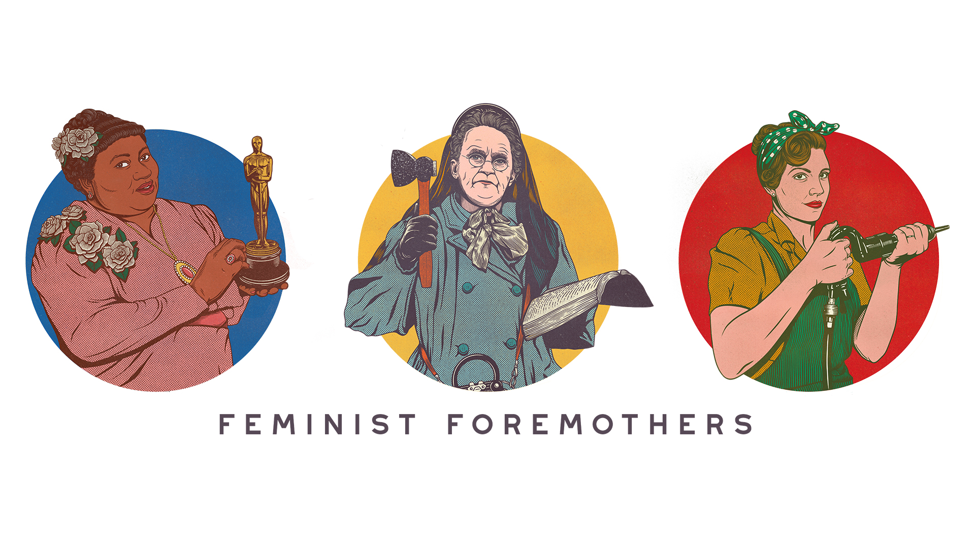 Feminist Foremothers • mamafilm